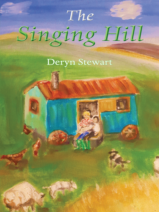 Title details for The Singing Hill by Deryn Stewart - Available